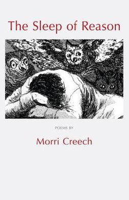 Cover for Morri Creech · The Sleep of Reason: Poems (Paperback Book) (2013)