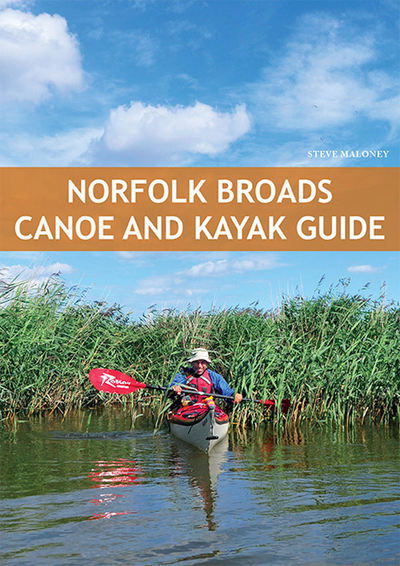 Cover for Steve Maloney · Norfolk Broads Canoe &amp; Kayak Guide (Paperback Book) (2016)