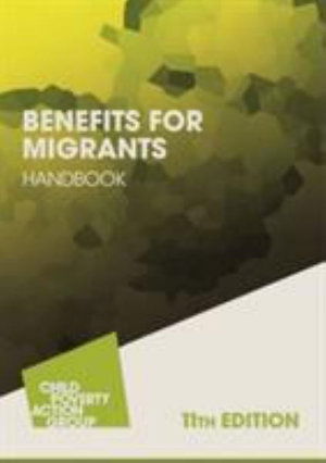 Benefits for Migrants Handbook: 2019-2020 - Rebecca Walker - Books - CPAG - 9781910715536 - March 1, 2020