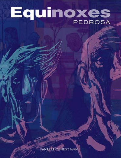 Cover for Pedrosa · Equinoxes (Gebundenes Buch) [UK Ed. edition] (2016)