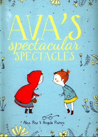 Cover for Alex Rex · Ava's Spectacular Spectacles (Hardcover bog) (2017)