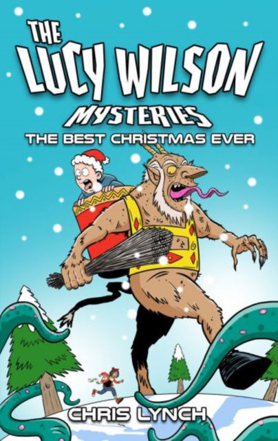 Cover for Chris Lynch · The Lucy Wilson Mysteries: The Best Christmas Ever - The Lucy Wilson Mysteries (Paperback Book) (2023)