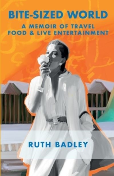 Cover for Ruth Badley · Bite-sized World (Pocketbok) (2021)