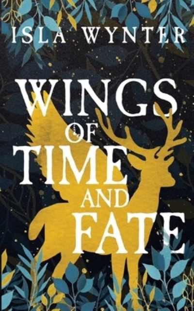 Cover for Isla Wynter · Wings of Time and Fate (Pocketbok) (2019)