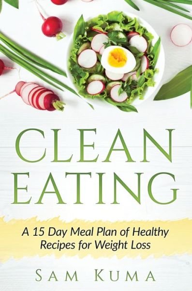 Cover for Sam Kuma · Clean Eating (Hardcover Book) (2019)