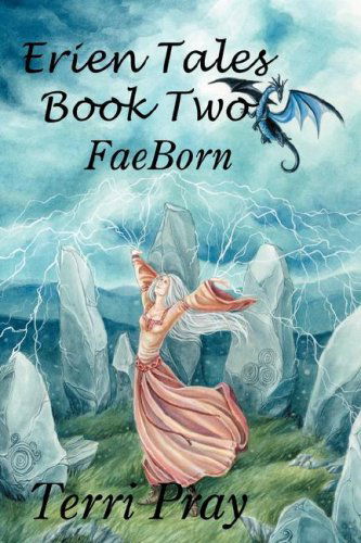 Cover for Terri Pray · Erien Tales Book Two: Faeborn (Paperback Book) (2005)