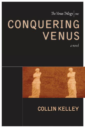 Cover for Collin Kelley · Conquering Venus (Paperback Book) (2013)