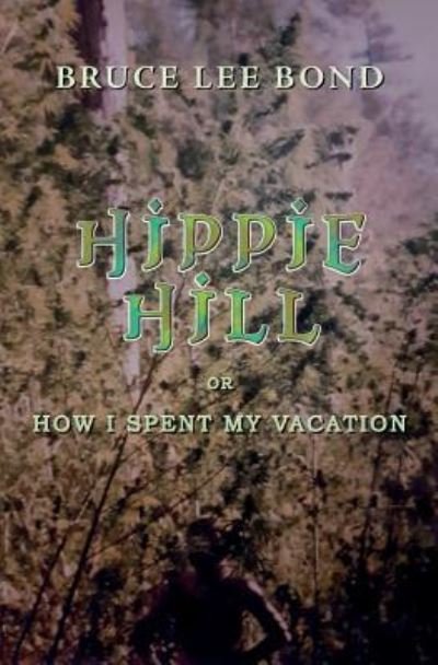 Cover for Bruce Lee Bond · Hippie Hill (Taschenbuch) (2018)