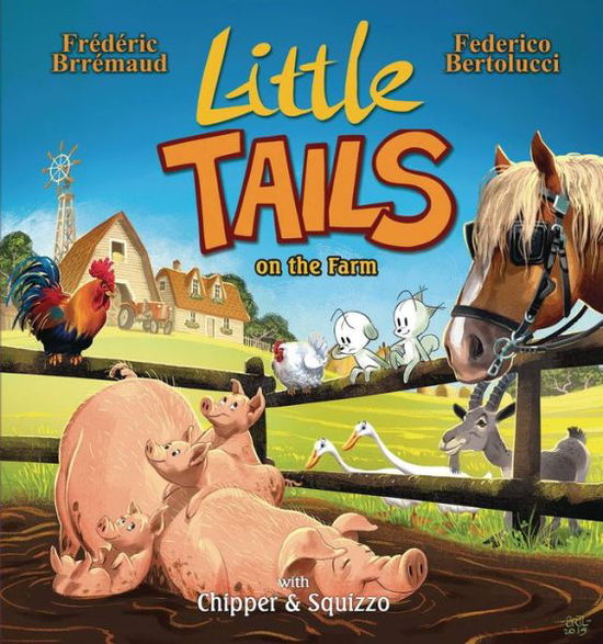 Cover for Frederic Brremaud · Little Tails on the Farm (Hardcover Book) (2020)