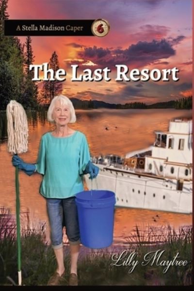 Cover for Lilly Maytree · The Last Resort (Paperback Book) (2021)