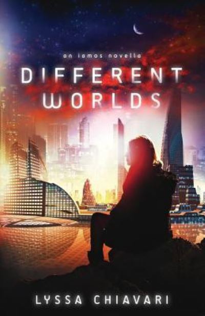 Cover for Lyssa Chiavari · Different Worlds (Pocketbok) (2016)