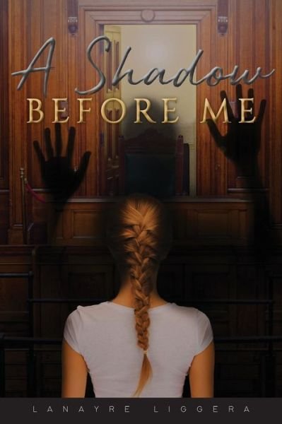 Cover for Lanayre Liggera · A Shadow Before Me (Paperback Book) (2019)