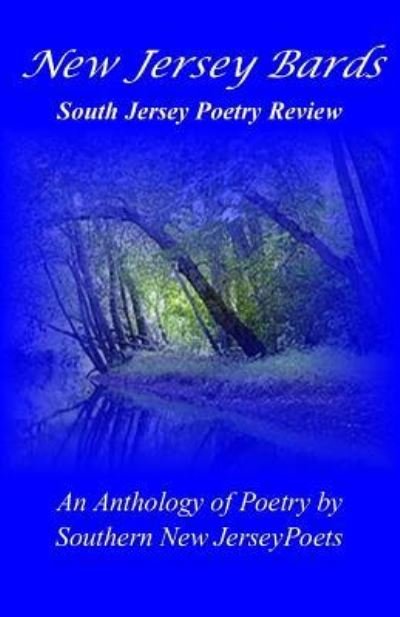 New Jersey Bards South Poetry Review - New Jersey Bards - Libros - Local Gems Press - 9781951053536 - 21 de julio de 2019
