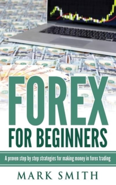 Cover for Mark Smith · Forex for Beginners (Inbunden Bok) (2019)