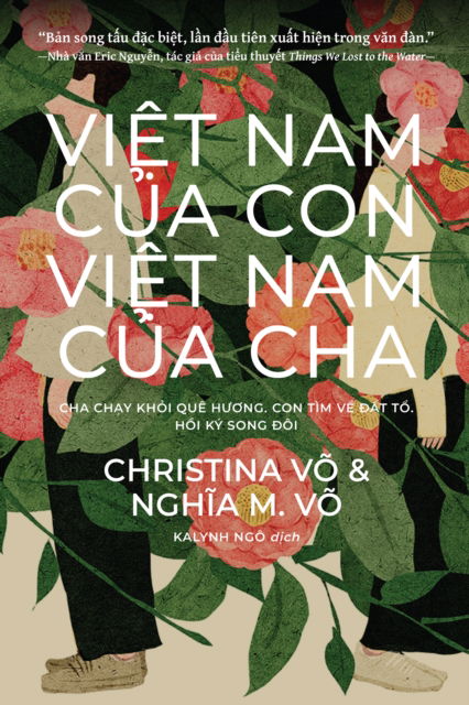 Cover for Christina Vo · Vit Nam Ca Con, Vit Nam Ca Cha (My Vietnam, Your Vietnam: Vietnamese Edition): Cha Chy Khi Qu Hng. Con Tm V t T. Hi K ng Hnh Ca. (Pocketbok) (2025)