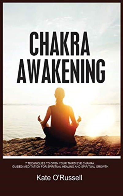 Cover for Kate O' Russell · Chakra Awakening (Hardcover Book) (2021)