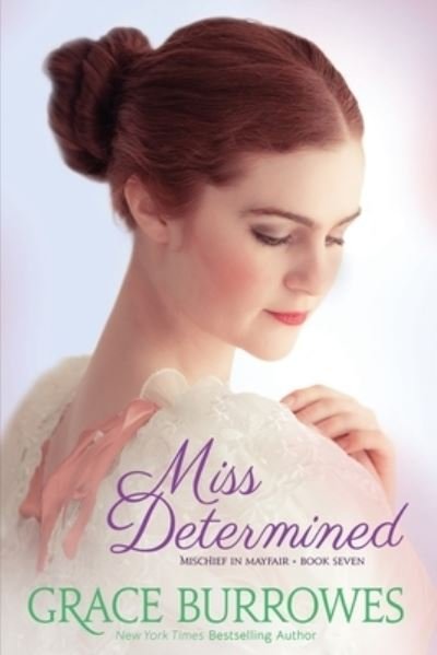 Miss Determined - Grace Burrowes - Books - Grace Burrowes Publishing - 9781956975536 - August 6, 2023