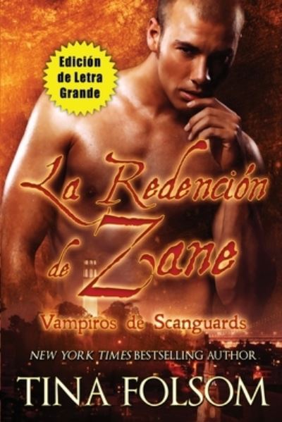 Cover for Tina Folsom · Redención de Zane (Edición de Letra Grande ) (Book) (2023)