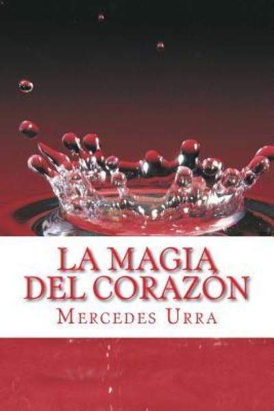 Cover for Mercedes Urra · La magia del corazon (Paperback Book) (2017)