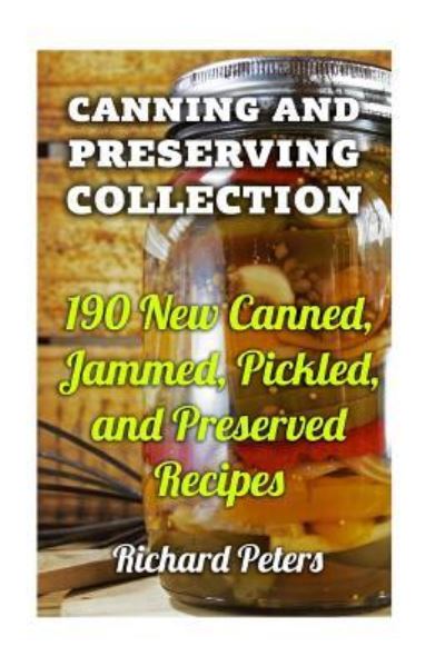 Cover for Richard Peters · Canning And Preserving Collection (Pocketbok) (2017)