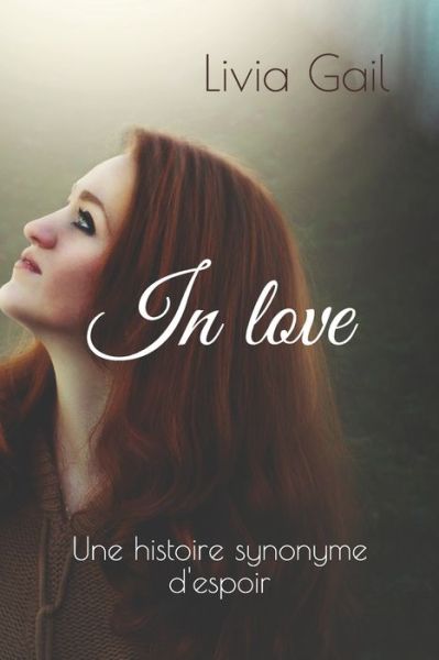 Cover for Livia Gail · In Love (Taschenbuch) (2018)