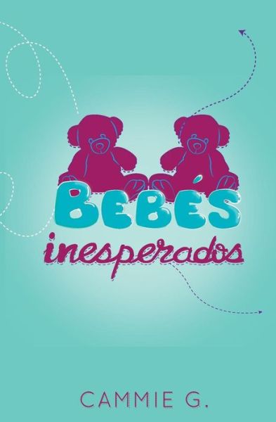 Cover for Cammie G · Bebes Inesperados (Pocketbok) (2017)