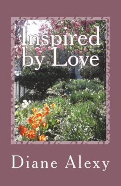 Cover for Diane Alexy · Inspired by Love (Paperback Book) (2018)