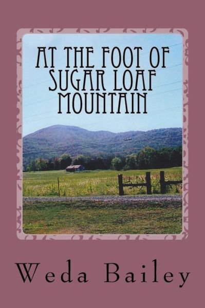Cover for Weda L Bailey · At the Foot of Sugar Loaf Mountain (Paperback Bog) (2018)