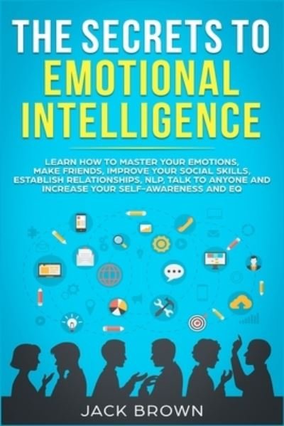 Cover for Jack Brown · The Secrets to Emotional Intelligence (Paperback Book) (2019)