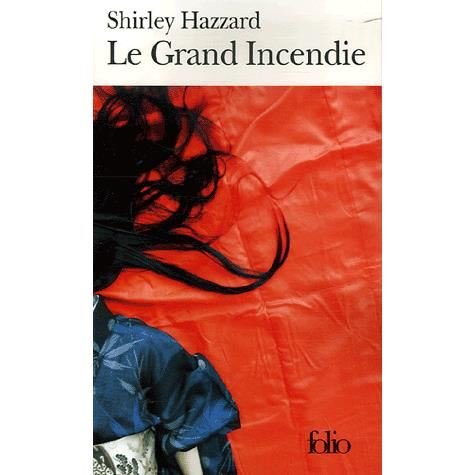Cover for Shirley Hazzard · Grand Incendie (Folio) (French Edition) (Paperback Book) [French edition] (2007)