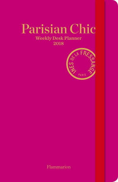 Cover for Sophie Gachet · Parisian Chic: Weekly Desk Planner 2018 (Book) (2017)