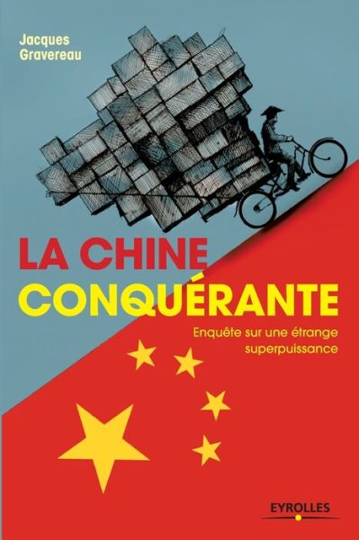 Cover for Jacques Gravereau · La Chine conqurante (Paperback Book) (2017)