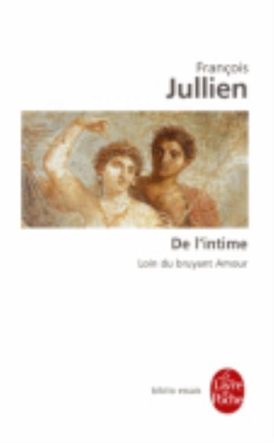 Cover for Francois Jullien · De l'intime (Paperback Book) (2014)