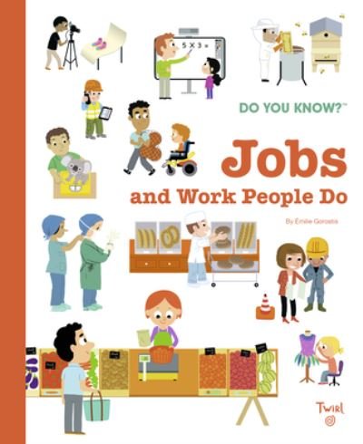 Cover for Emile Gorostis · Do You Know?: Jobs and Work People Do - Do You Know? (Hardcover bog) (2022)