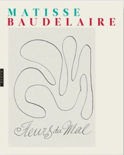 Cover for Charles Baudelaire · Les fleurs du mal: Matisse et Baudelaire (Gebundenes Buch) (2016)