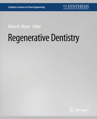 Cover for Mona K. Marei · Regenerative Dentistry - Synthesis Lectures on Tissue Engineering (Paperback Book) (2010)