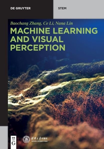 Cover for Baochang Zhang · Machine Learning and Visual Perception - De Gruyter STEM (Paperback Bog) (2020)