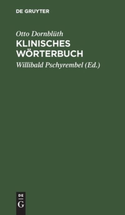 Cover for Otto Dornblüth · Klinisches Wörterbuch : Mit Anhang (Bok) (1940)