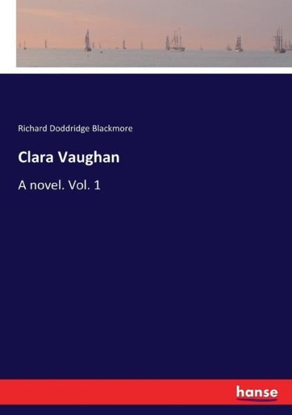 Clara Vaughan - Blackmore - Bøker -  - 9783337149536 - 17. juni 2017