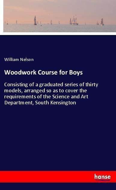 Cover for Nelson · Woodwork Course for Boys (Book)