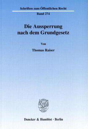 Cover for Raiser · Die Aussperrung nach dem Grundge (Book) (1975)