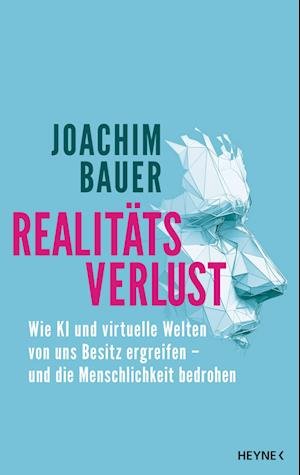 Cover for Joachim Bauer · Realitätsverlust (Bog) (2023)
