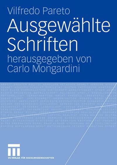 Ausgewahlte Schriften - Vilfredo Pareto - Książki - Vs Verlag Fur Sozialwissenschaften - 9783531150536 - 15 sierpnia 2007