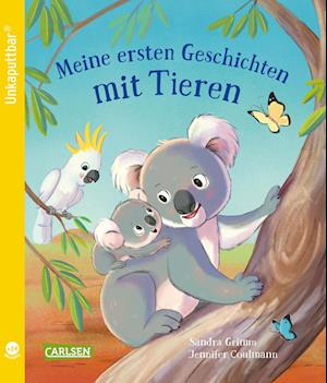 Unkaputtbar: Meine ersten Geschichten mit Tieren - Sandra Grimm - Books - Carlsen - 9783551062536 - July 29, 2024