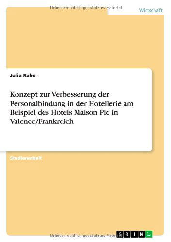 Konzept zur Verbesserung der Perso - Rabe - Livros - GRIN Verlag GmbH - 9783640807536 - 24 de janeiro de 2011