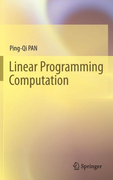 Cover for Ping-Qi PAN · Linear Programming Computation (Hardcover Book) [2014 edition] (2014)