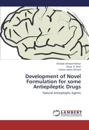 Cover for Farhan Jalees Ahmad · Development of Novel Formulation for Some Antiepileptic Drugs: Natural Antiepileptic Agents (Paperback Book) (2012)