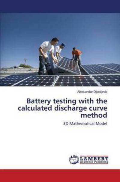 Cover for Djordjevic · Battery testing with the cal (Bok) (2015)