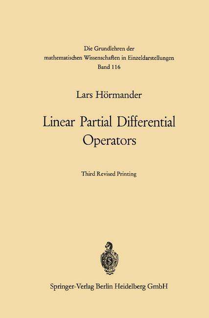 Cover for Lars Hormander · Linear Partial Differential Operators - Grundlehren Der Mathematischen Wissenschaften (Paperback Book) [Softcover Reprint of the Original 3rd Ed. 1969 edition] (1969)