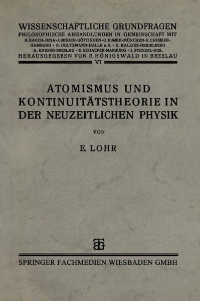 Cover for Dr Lohr · Atomismus Und Kontinuitatstheorie in Der Neuzeitlichen Physik (Paperback Book) [1926 edition] (1926)